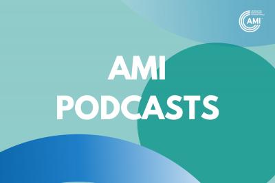 AMI Podcasts