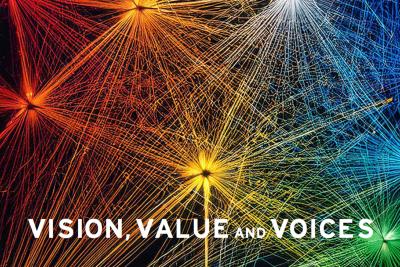 Vision, Value, and Voices